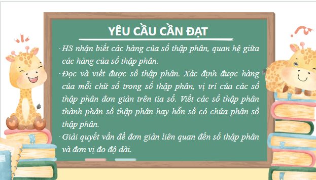 Giáo án điện tử Toán lớp 5 Giáo án điện tử Toán lớp 5 Bài 19: Hàng của số thập phân. Đọc, viết số thập phân | PPT Toán lớp 5 Chân trời sáng tạo