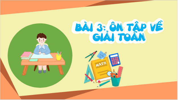 Giáo án điện tử Toán lớp 5 Bài 3: Ôn tập về giải toán | PPT Toán lớp 5 Cánh diều