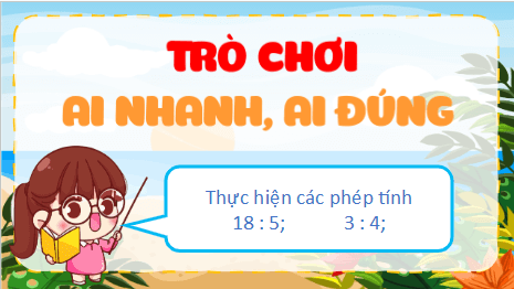 Giáo án điện tử Toán lớp 5 Bài 35: Chia một số thập phân cho một số thập phân | PPT Toán lớp 5 Cánh diều