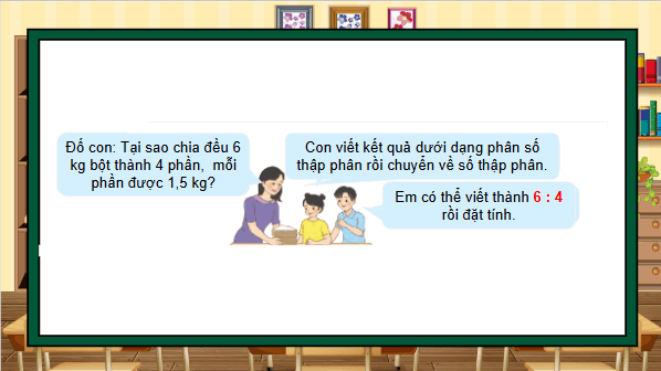 Giáo án điện tử Toán lớp 5 Bài 36: Chia một số tự nhiên cho một số tự nhiên mà thương là một số thập phân | PPT Toán lớp 5 Chân trời sáng tạo