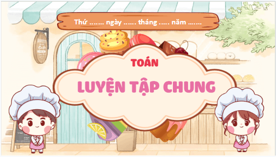 Giáo án điện tử Toán lớp 5 Bài 44: Luyện tập chung | PPT Toán lớp 5 Kết nối tri thức