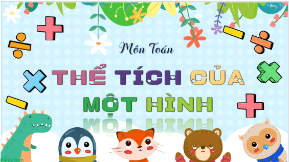 Giáo án điện tử Toán lớp 5 Bài 45: Thể tích của một hình | PPT Toán lớp 5 Kết nối tri thức