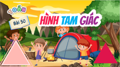 Giáo án điện tử Toán lớp 5 Bài 50: Hình tam giác | PPT Toán lớp 5 Cánh diều