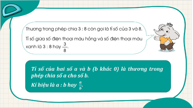 Giáo án điện tử Toán lớp 5 Bài 6: Giới thiệu về tỉ số | PPT Toán lớp 5 Cánh diều