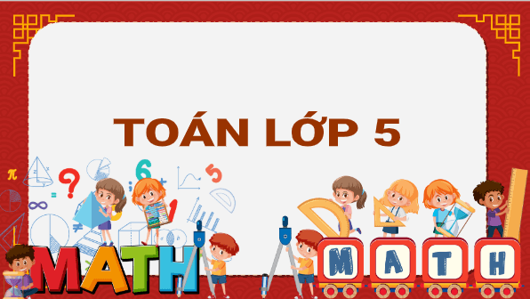 Giáo án điện tử Toán lớp 5 Bài 64: Hình hộp chữ nhật, hình lập phương | PPT Toán lớp 5 Chân trời sáng tạo