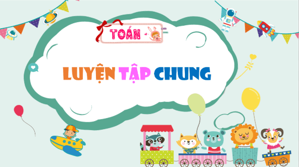 Giáo án điện tử Toán lớp 5 Bài 76: Luyện tập chung | PPT Toán lớp 5 Cánh diều