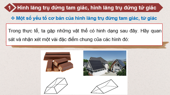 Giáo án điện tử Toán 7 Bài 37: Hình lăng trụ đứng tam giác và hình lăng trụ đứng tứ giác | PPT Toán 7 Kết nối tri thức