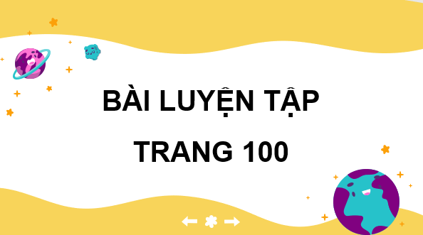 Giáo án điện tử Toán 7 Luyện tập trang 101 | PPT Toán 7 Kết nối tri thức