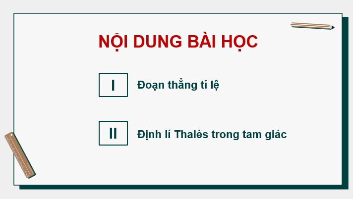 Giáo án điện tử Toán 8 Cánh diều Bài 1: Định lí Thalès trong tam giác | PPT Toán 8