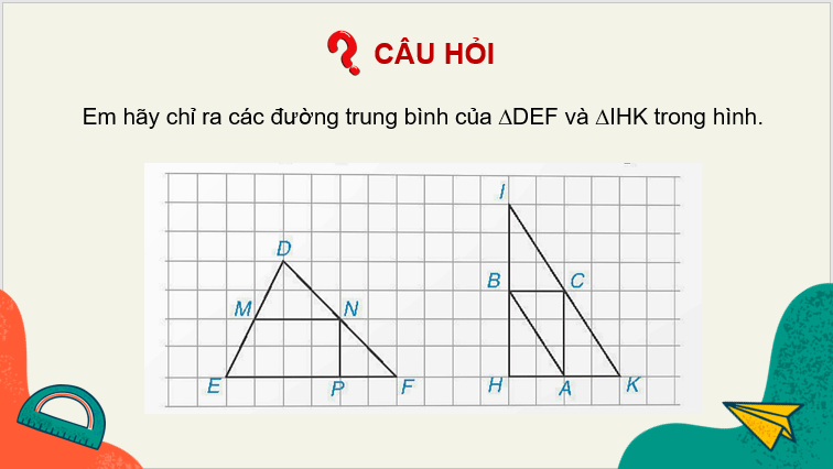 Giáo án điện tử Toán 8 Bài 16: Đường trung bình của tam giác | PPT Toán 8 Kết nối tri thức