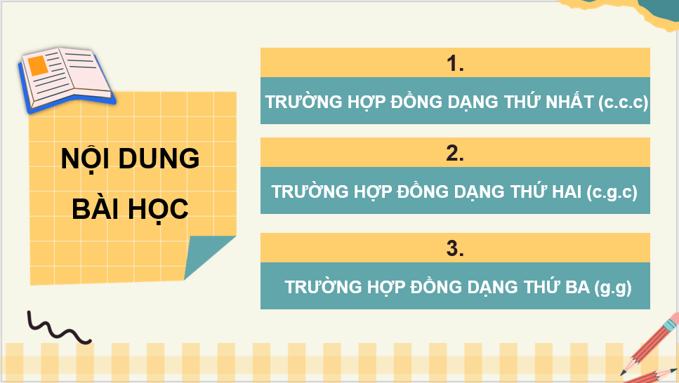 Giáo án điện tử Toán 8 Chân trời sáng tạo Bài 2: Các trường hợp đồng dạng của hai tam giác | PPT Toán 8