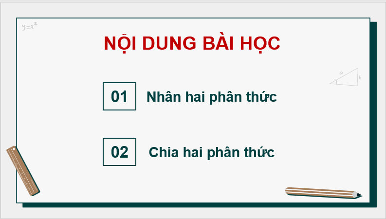 Giáo án điện tử Toán 8 Bài 24: Phép nhân và phép chia phân thức đại số | PPT Toán 8 Kết nối tri thức