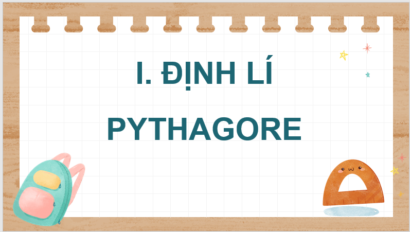 Giáo án điện tử Toán 8 Bài 35: Định lí Pythagore và ứng dụng | PPT Toán 8 Kết nối tri thức