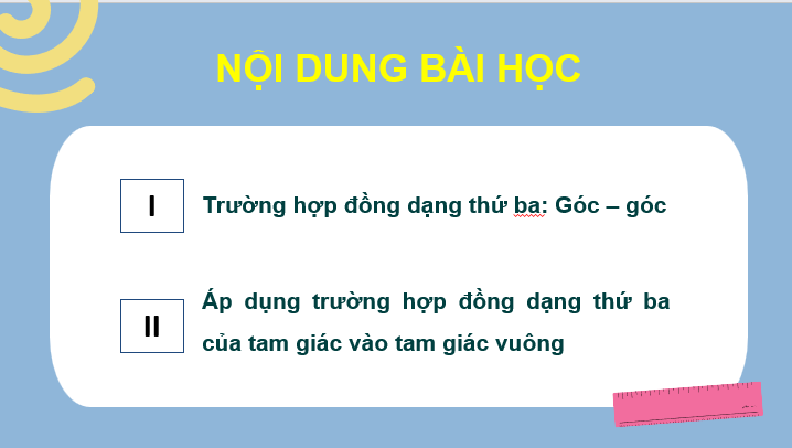 Giáo án điện tử Toán 8 Cánh diều Bài 8: Trường hợp đồng dạng thứ ba của tam giác | PPT Toán 8