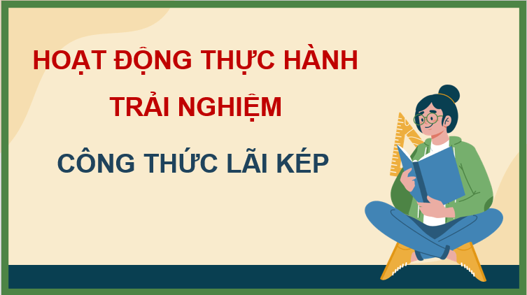 Giáo án điện tử Toán 8 Công thức lãi kép | PPT Toán 8 Kết nối tri thức