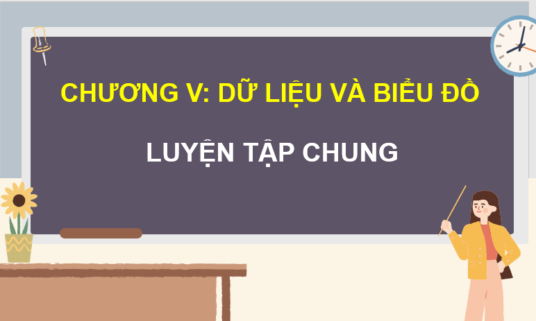 Giáo án điện tử Toán 8 Luyện tập chung (trang 106) | PPT Toán 8 Kết nối tri thức