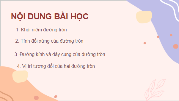 Giáo án điện tử Toán 9 Chân trời Bài 1: Đường tròn | PPT Toán 9 Chân trời sáng tạo