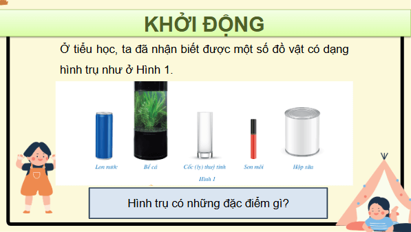 Giáo án điện tử Toán 9 Cánh diều Bài 1: Hình trụ | PPT Toán 9