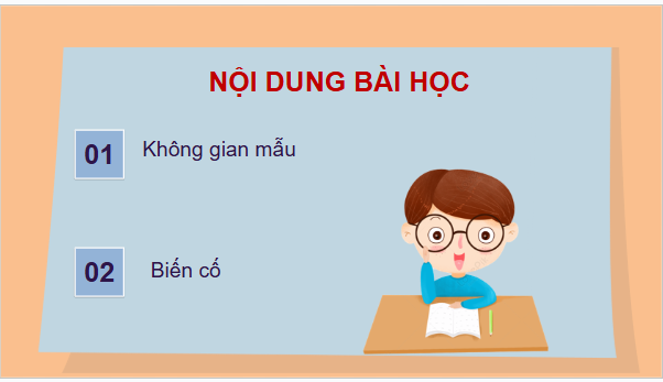 Giáo án điện tử Toán 9 Chân trời Bài 1: Không gian mẫu và biến cố | PPT Toán 9 Chân trời sáng tạo