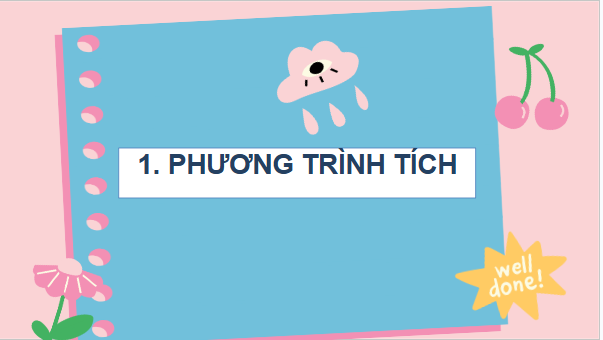 Giáo án điện tử Toán 9 Chân trời Bài 1: Phương trình quy về phương trình bậc nhất một ẩn | PPT Toán 9 Chân trời sáng tạo