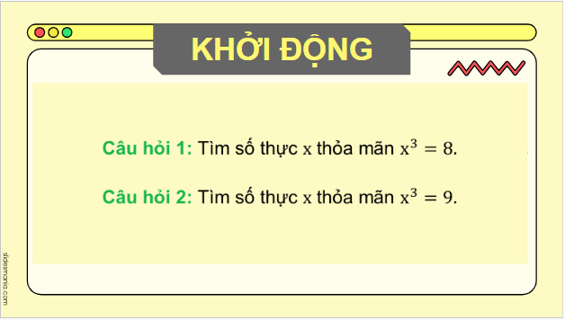 Giáo án điện tử Toán 9 Kết nối Bài 10: Căn bậc ba và căn thức bậc ba | PPT Toán 9 Kết nối tri thức