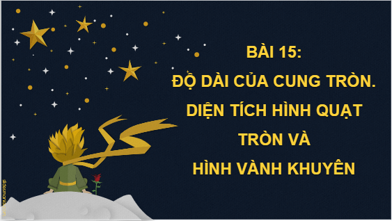 Giáo án điện tử Toán 9 Kết nối Bài 15: Độ dài của cung tròn. Diện tích hình quạt tròn và hình vành khuyên | PPT Toán 9 Kết nối tri thức