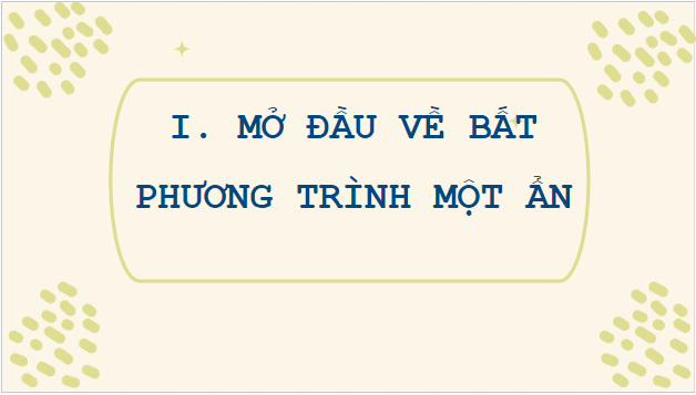 Giáo án điện tử Toán 9 Cánh diều Bài 2: Bất phương trình bậc nhất một ẩn | PPT Toán 9