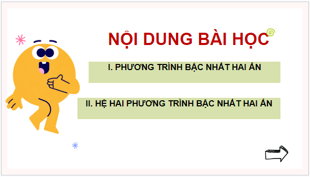 Giáo án điện tử Toán 9 Cánh diều Bài 2: Phương trình bậc nhất hai ẩn. Hệ hai phương trình bậc nhất hai ẩn | PPT Toán 9