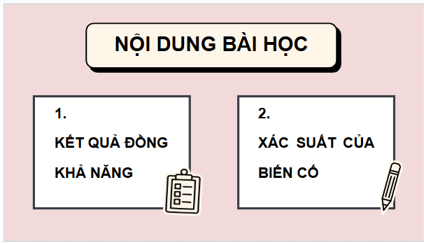 Giáo án điện tử Toán 9 Chân trời Bài 2: Xác suất của biến cố | PPT Toán 9 Chân trời sáng tạo