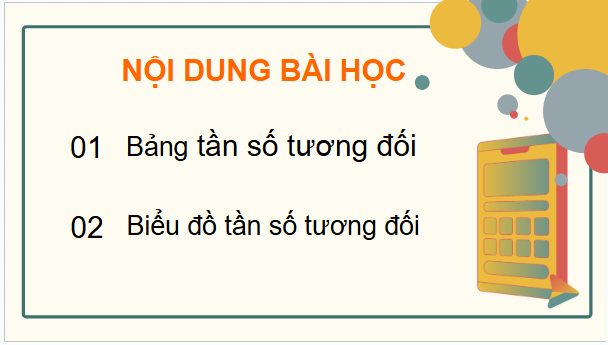 Giáo án điện tử Toán 9 Kết nối Bài 23: Bảng tần số tương đối và biểu đồ tần số tương đối | PPT Toán 9 Kết nối tri thức