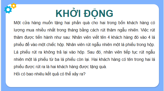 Giáo án điện tử Toán 9 Kết nối Bài 25: Phép thử ngẫu nhiên và không gian mẫu | PPT Toán 9 Kết nối tri thức