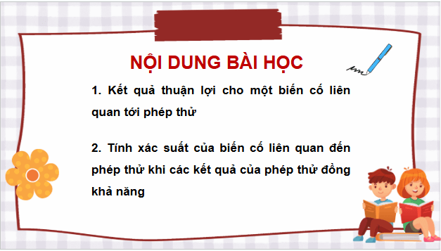 Giáo án điện tử Toán 9 Kết nối Bài 26: Xác suất của biến cố liên quan tới phép thử | PPT Toán 9 Kết nối tri thức