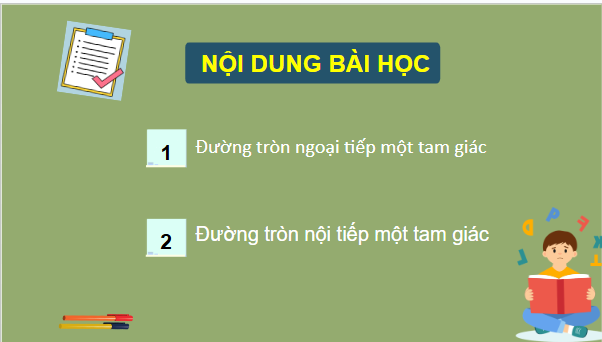 Giáo án điện tử Toán 9 Kết nối Bài 28: Đường tròn ngoại tiếp và đường tròn nội tiếp của một tam giác | PPT Toán 9 Kết nối tri thức