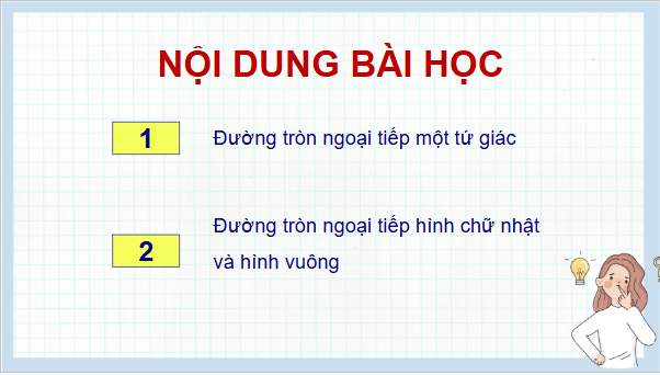 Giáo án điện tử Toán 9 Kết nối Bài 29: Tứ giác nội tiếp | PPT Toán 9 Kết nối tri thức