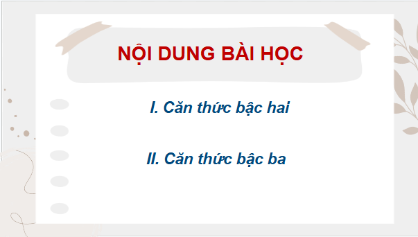 Giáo án điện tử Toán 9 Cánh diều Bài 3: Căn thức bậc hai và căn thức bậc ba của biểu thức đại số | PPT Toán 9