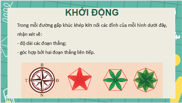 Giáo án điện tử Toán 9 Chân trời Bài 3: Đa giác đều và phép quay | PPT Toán 9 Chân trời sáng tạo