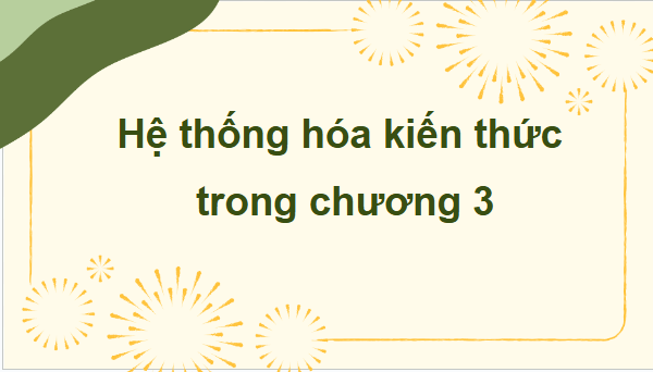 Giáo án điện tử Toán 9 Chân trời Bài tập cuối chương 3 | PPT Toán 9 Chân trời sáng tạo