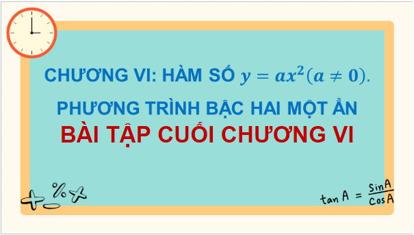 Giáo án điện tử Toán 9 Kết nối Bài tập cuối chương 6 | PPT Toán 9 Kết nối tri thức