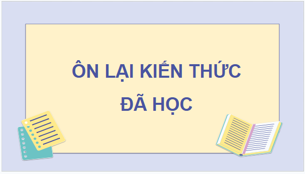 Giáo án điện tử Toán 9 Kết nối Bài tập cuối chương 8 | PPT Toán 9 Kết nối tri thức