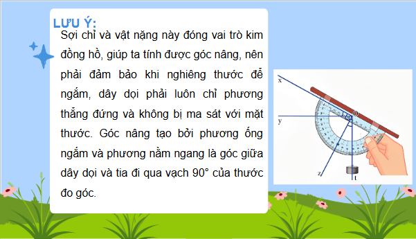 Giáo án điện tử Toán 9 Chân trời Hoạt động 1: Làm giác kế đo góc nâng đơn giản | PPT Toán 9 Chân trời sáng tạo