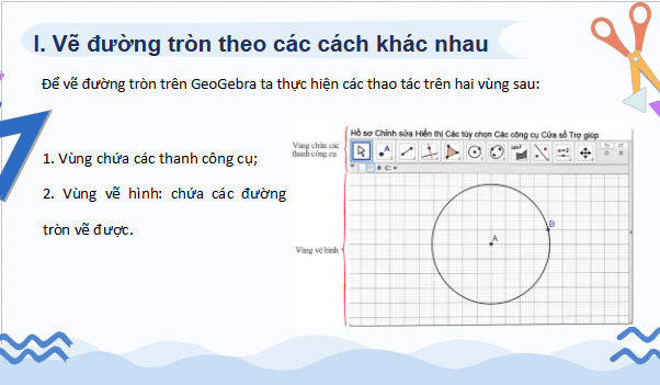 Giáo án điện tử Toán 9 Chân trời Hoạt động 2: Vẽ đường tròn bằng phần mềm GeoGebra | PPT Toán 9 Chân trời sáng tạo