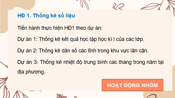 Giáo án điện tử Toán 9 Chân trời Hoạt động 4: Chuyển dữ liệu từ bảng vào biểu đồ trên phần mềm Microsoft Word | PPT Toán 9 Chân trời sáng tạo