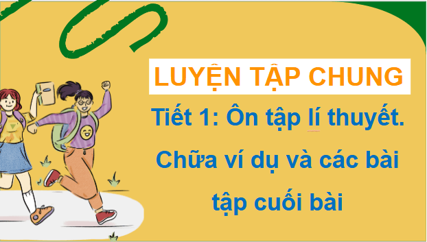 Giáo án điện tử Toán 9 Kết nối Luyện tập chung (trang 109, 110) | PPT Toán 9 Kết nối tri thức