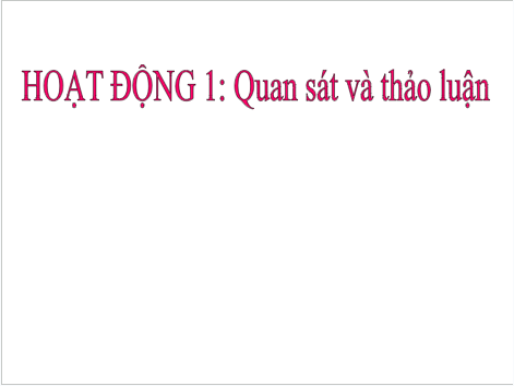 Giáo án điện tử TNXH lớp 1 Cánh diều Bài 17: Vận động và nghỉ ngơi | PPT Tự nhiên và xã hội lớp 1