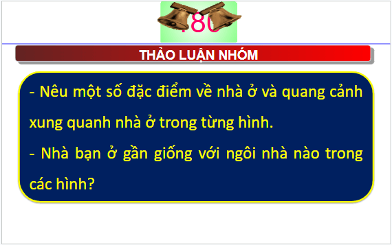 Giáo án điện tử TNXH lớp 1 Cánh diều Bài 2: Ngôi nhà của em | PPT Tự nhiên và xã hội lớp 1