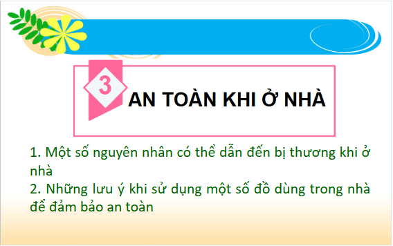 Giáo án điện tử TNXH lớp 1 Cánh diều Bài 3: An toàn khi ở nhà | PPT Tự nhiên và xã hội lớp 1