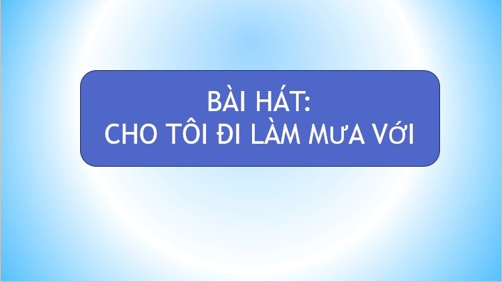 Giáo án điện tử TNXH lớp 1 Chân trời sáng tạo Bài 32: Ôn tập chủ đề Trái Đất và bầu trời | PPT Tự nhiên và xã hội lớp 1