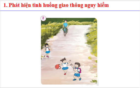 Giáo án điện tử TNXH lớp 1 Cánh diều Bài 9: An toàn trên đường | PPT Tự nhiên và xã hội lớp 1