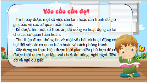 Giáo án điện tử TNXH lớp 3 Kết nối tri thức Bài 21: Chăm sóc và bảo vệ cơ quan tuần hoàn | PPT Tự nhiên và xã hội lớp 3