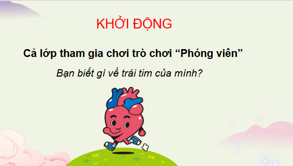Giáo án điện tử TNXH lớp 3 Chân trời sáng tạo Bài 21: Cơ quan tuần hoàn | PPT Tự nhiên và xã hội lớp 3